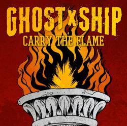 Ghost Ship : Carry the Flame